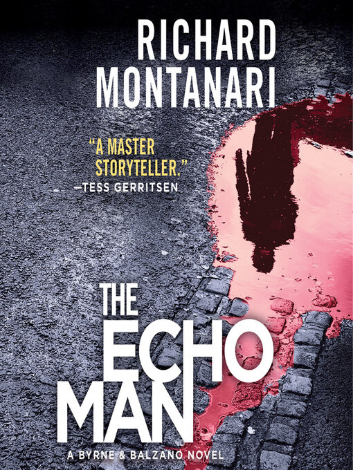 Title details for The Echo Man by Richard Montanari - Available